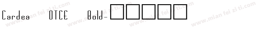 Cardea OTCE Bold字体转换